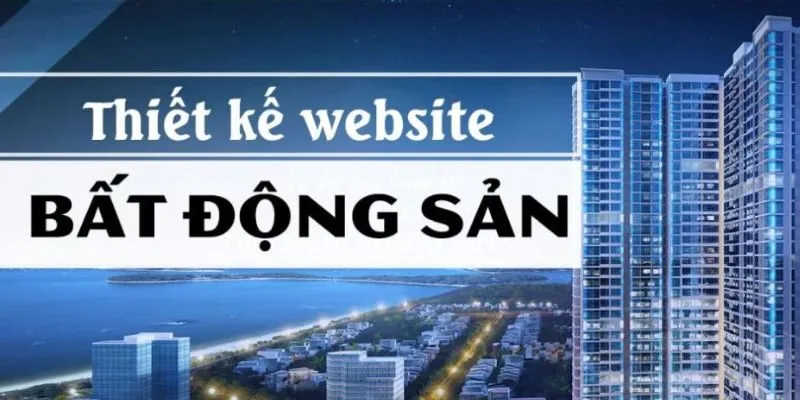 Những tính năng cơ bản mà thiết kế web bất động sản mang lại cho quý khách hàng